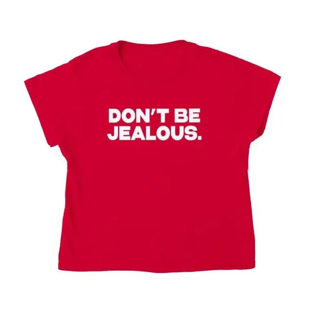 Sugarbaby Don't Be Jealous letter print Funny Graphic T-shirt Women t shirt Ladies Slogan Tee clothes Baby Tees EMO Short Tops